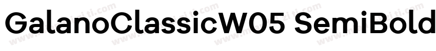 GalanoClassicW05 SemiBold Regular字体转换